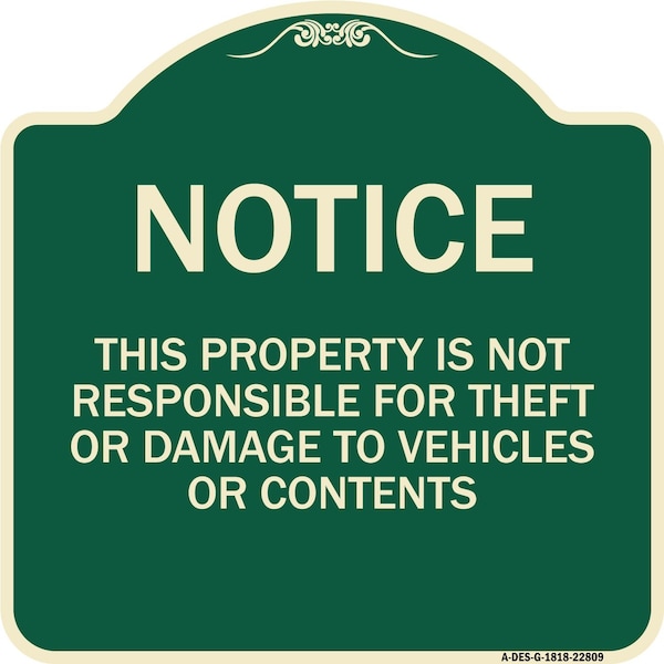 This Property Is Not Responsible for Theft or Damage to Vehicles or Contents, A-DES-G-1818-22809